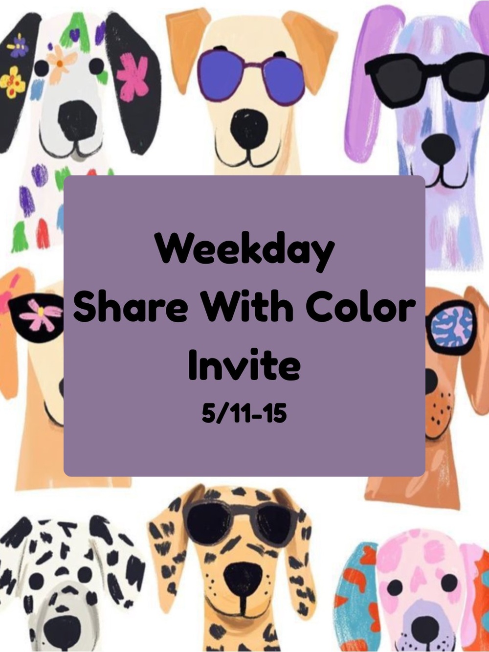 🐶 🌈Share With Color Roll Call & Chat🌈 🐶 5/11-15
